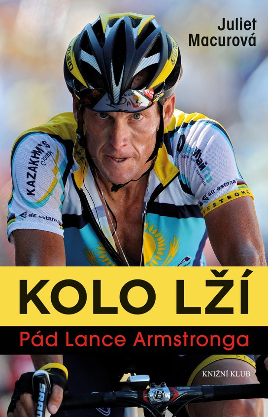 Kolo lží: Pád Lance Armstronga