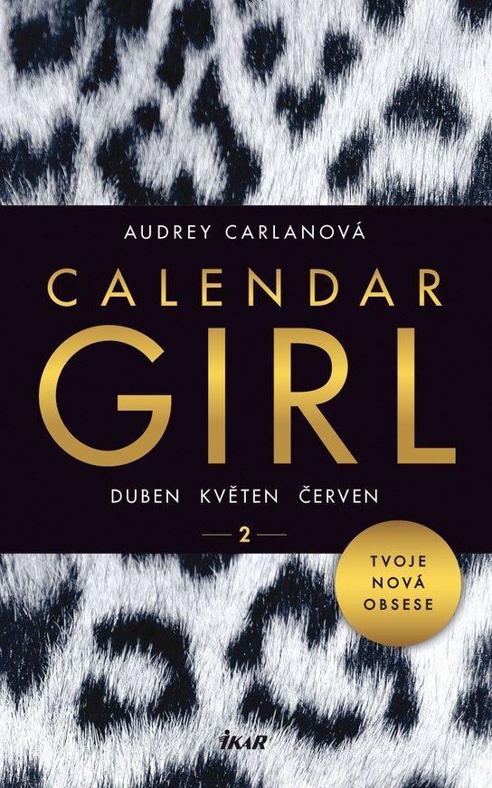 Calendar Girl 2: Duben, květen, červen