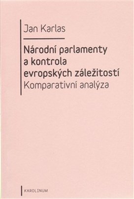 Národní parlamenty a kontrola evropských záležitostí
