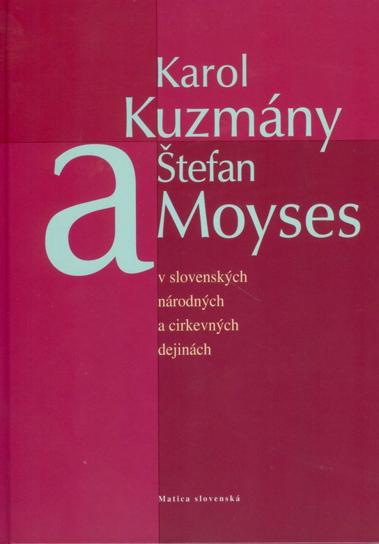 Karol Kuzmány a Štefan Moyses