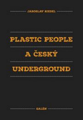 Plastic people a český underground