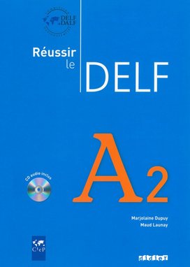 Réussir le Delf A2 Učebnice