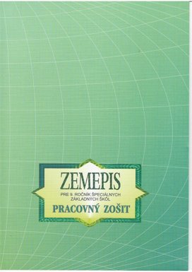 Zemepis Pracovný zošit pre 9. ročník špeciálnych základných škôl