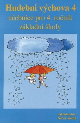 Hudební výchova 4 učebnice pro 4. ročník základní školy