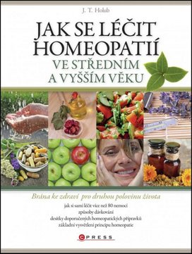 Jak se léčit homeopatií ve středním a vyšším věku