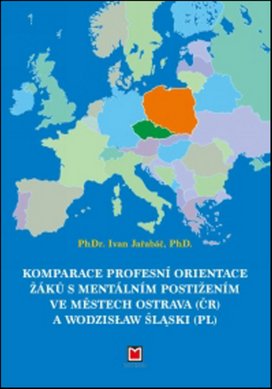 Komparace profesní orientace žáků s mentálním postižením ve městech Ostravy (ČR)