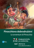 Pinocchiova dobrodružství Le avventure di Pinocchio