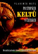 Po stopách Keltů v Čechách