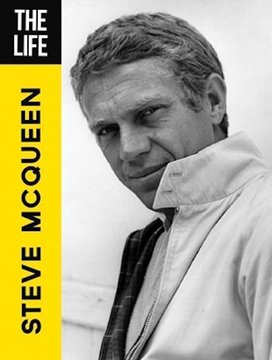 The Life: Steve McQueen