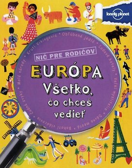 Európa Všetko, čo chceš vedieť