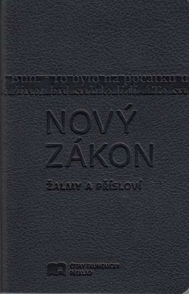 Nový zákon Žalmy a Přísloví
