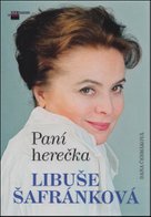Paní herečka Libuše Šafránková