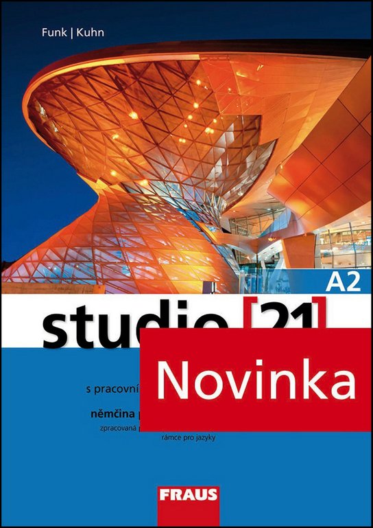 Studio 21 A2 moderní učebnice němčiny pro jazykové a stední školy