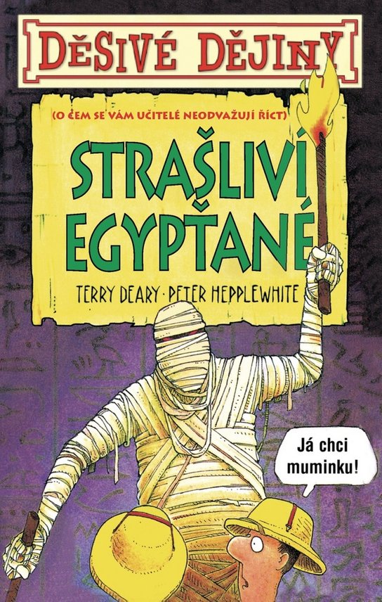 Děsivé dějiny Strašliví Egypťané