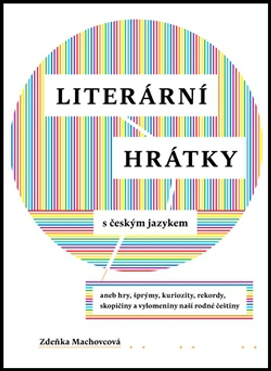 Literární hrátky s českým jazykem