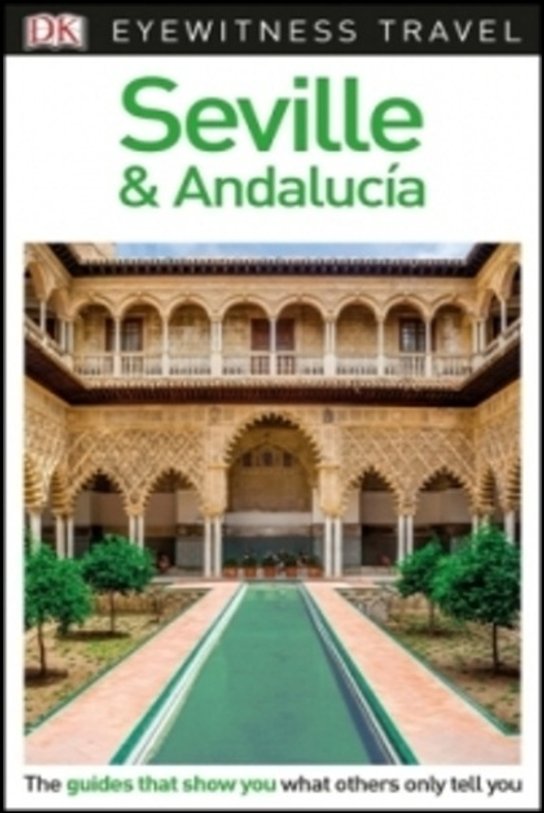 DK Eyewitness Travel Guide Seville and Andalucía