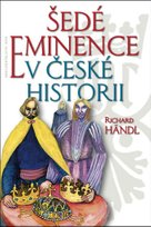Šedé eminence v české historii