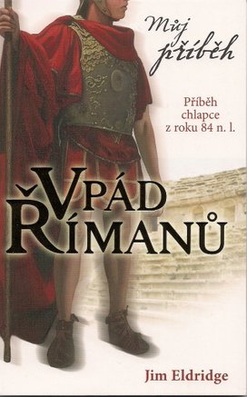 Můj příběh Vpád Římanů
