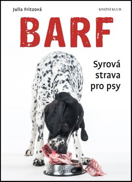 Barf Syrová strava pro psy