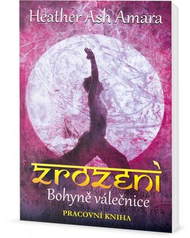Zrození bohyně Válečnice Pracovní kniha
