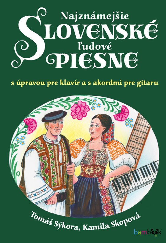 Najznámejšie slovenské ľudové piesne