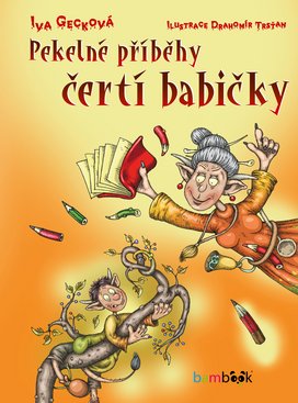 Pekelné příběhy čertí babičky