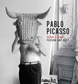Pablo Picasso Vášeň a vina