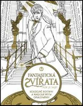 Fantastická zvířata a kde je najít Kouzelné postavy a magická místa