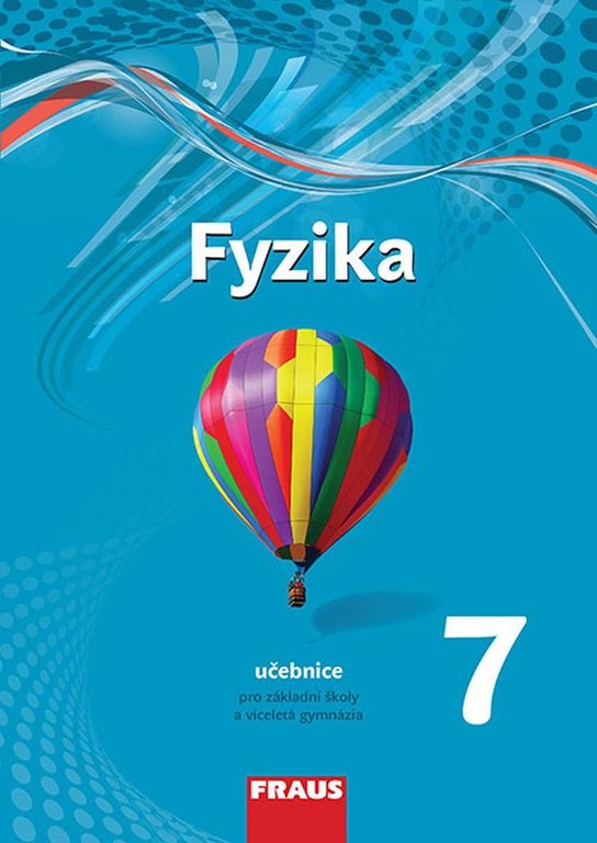 Fyzika 7 pro ZŠ a VG učebnice nově s 3D modely