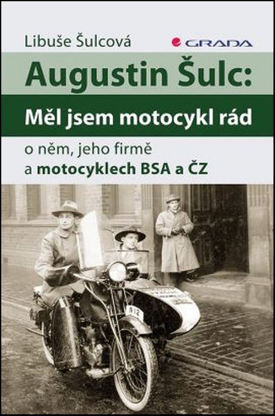 Augustin Šulc: Měl jsem motocykl rád