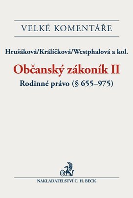 Občanský zákoník II. Rodinné právo Komentář