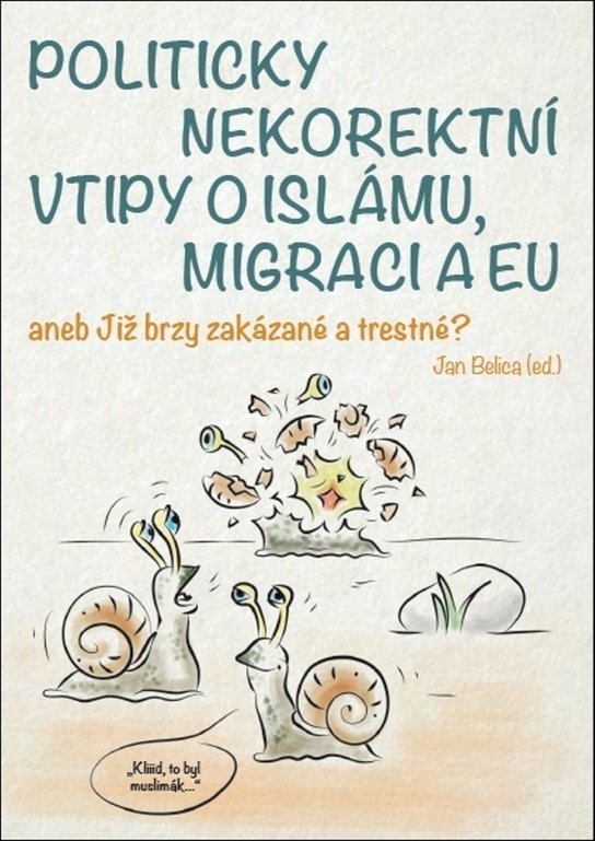 Politicky nekorektní vtipy o islámu, migraci a EU