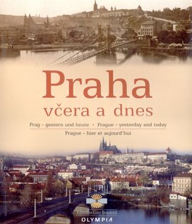 Praha včera a dnes