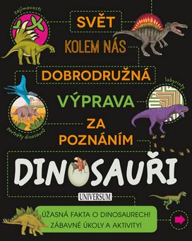 Dobrodružná výprava za poznáním Dinosauři