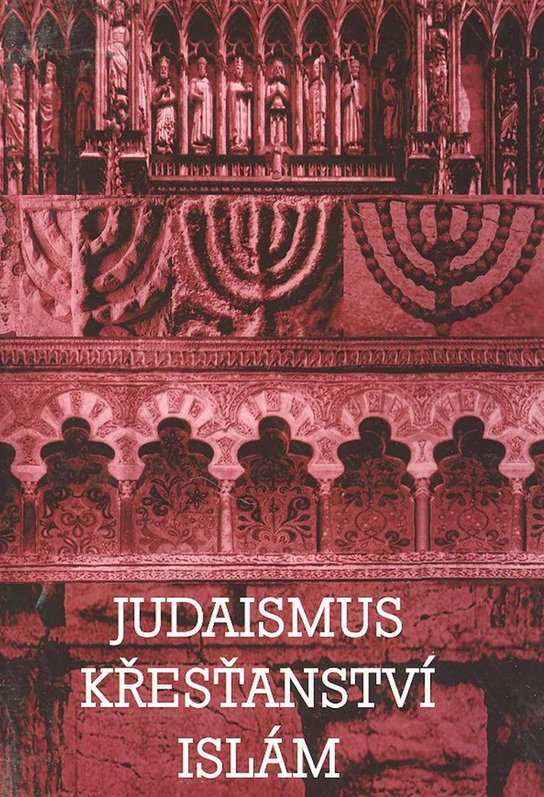 Judaismus Křesťanství Islám