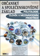 Občanský a společenskovědní základ Politologie Člověk v mezinárodním prostředí