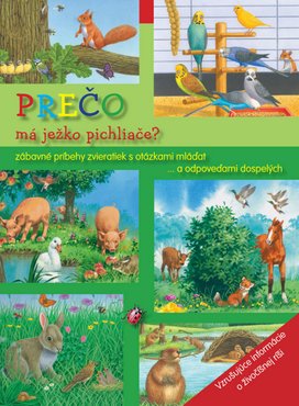 Prečo má ježko pichliače?