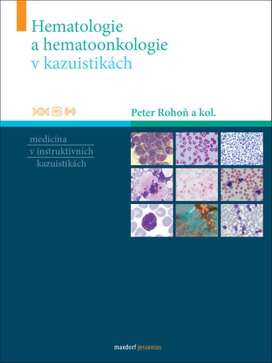 Hematologie a hematoonkologie v kazuistikách