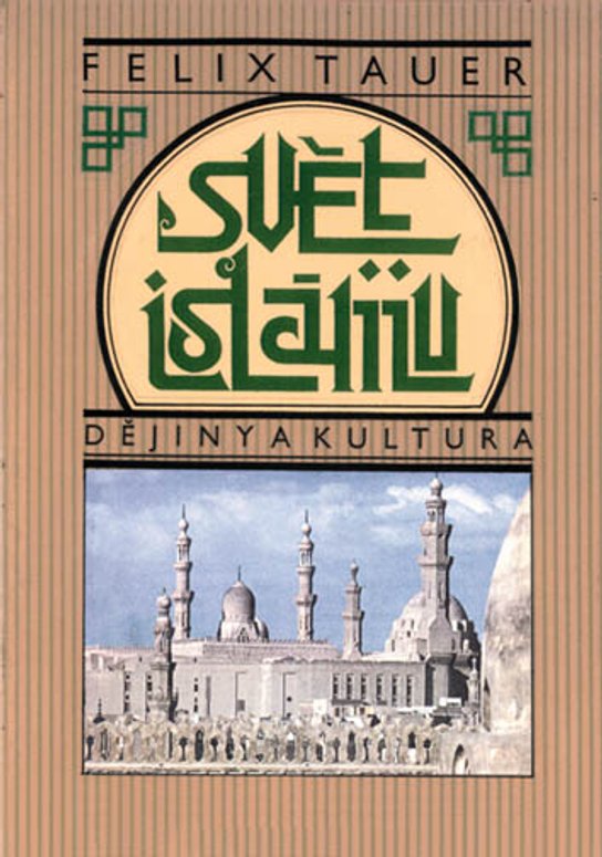 Svět islámu / Dějiny a kultura
