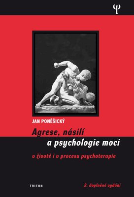 Agrese, násilí a psychologie moci (2.vydání)