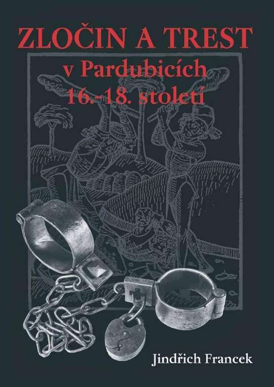 Zločin a trest v Pardubicích 16.–18. století