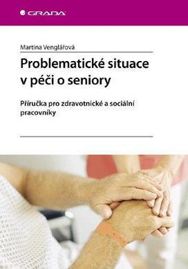 Problematické situace v péči o seniory