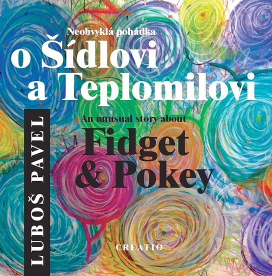 Neobvyklá pohádka o Šídlovi a Teplomilovi / An unusual story about Fidget & Pokey