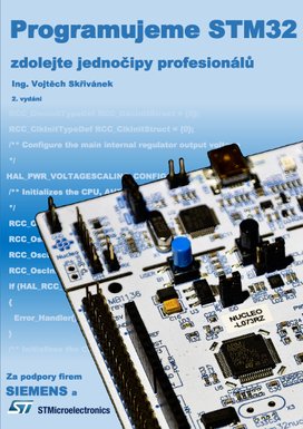 Programujeme STM32 - zdolejte jednočipy profesionálů