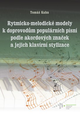 Rytmicko-melodické modely k doprovodu populárních písní podle akordových značek a jejich klavírní stylizace