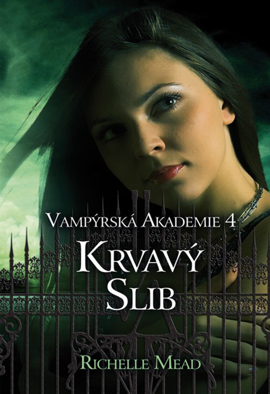 Vampýrská akademie 4: Krvavý slib