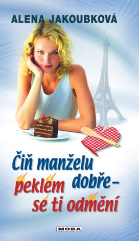Čiň manželu dobře, peklem se ti odmění