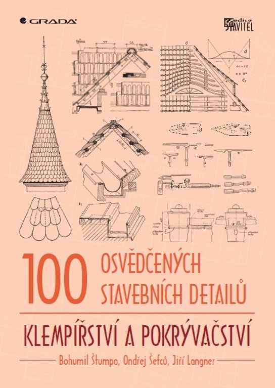 100 osvědčených stavebních detailů - klempířství a pokrývačství