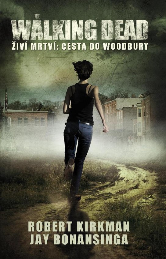 The Walking Dead - Živí mrtví - Cesta do Woodbury