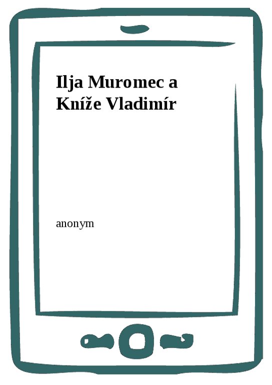 Ilja Muromec a Kníže Vladimír